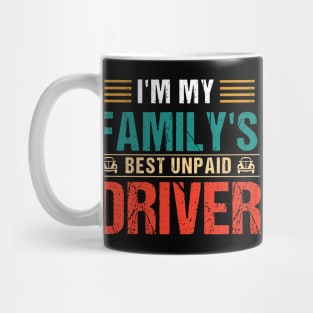 I'm My Family's Best Unpaid Driver Mug